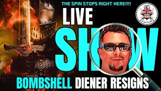 Live Show - BOMBSHELL Judge Diener Resigns !!!!