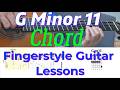 G Minor 11 Chord | Fingerstyle Guitar + TABS / Sheet Music