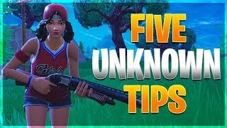 FIVE UNKNOWN PRO TIPS! (Fortnite Battle Royale)