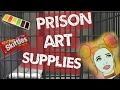 MAKING PRISON ART SUPPLIES