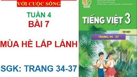 TIẾNG VIỆT 3: BỘ KẾT NỐI TRI THỨC: BÀI 7 MÙA HÈ LẤP LÁNH.
