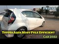 Toyota Aqua L | Toyota Aqua Most Fule Efficient Compact Car of 2022 | Why Aqua hybrid L Change