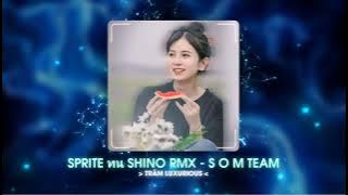 SPRITE ทน REMIX (SHINO RMX - S O M TEAM) NHẠC HOT TIK TOK THÁI LAN 2023