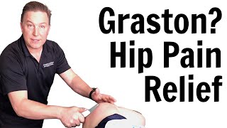 Graston Technique (IASTM) Treatment For Fast Hip Pain Relief