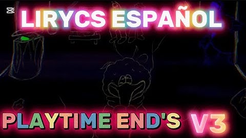 LIRYCS ESPAÑOL BROKEN STRINGS PLAYTIME END