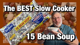 The BEST Slow Cooker  15 Bean Soup