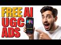 FREE AI UGC Ads That Convert | Create VIRAL AI UGC Ads for FREE (No Tools, No Budget!)