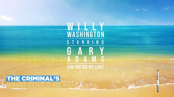 Willy Washington ft Gary Adams - Can You See My Li...