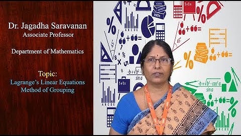 Lagrange’s Linear Equations  Method of Grouping   by Dr. Jagadha Saravanan