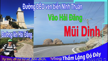 Đường Đèo Ven Biển Ninh Thuận – Cung Đường Mũi Dinh đi Cà Ná Hùng Vĩ Tuyệt Đẹp|#duongdeo #ninhthuân