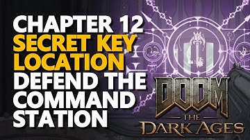 Chapter 12 Secret Key Location - Defend the Command Station Doom The Dark Ages