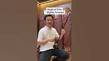 Beginner essentials: Correct Erhu angle? #erhu #chinesemusic #education #learnerhu.com