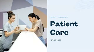 Patient Care Webinar By Dr. Babul DDS UofT - Bright Future Dentists