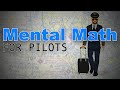  mental math for pilots  easy math hacks every pilot must know