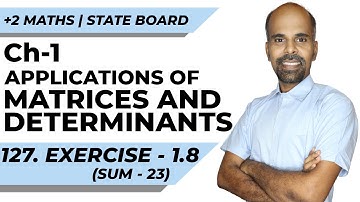Class 12 | Ex - 1.8 | Q.No. 23 | Applications of Matrices & Determinants | State Board | ram maths