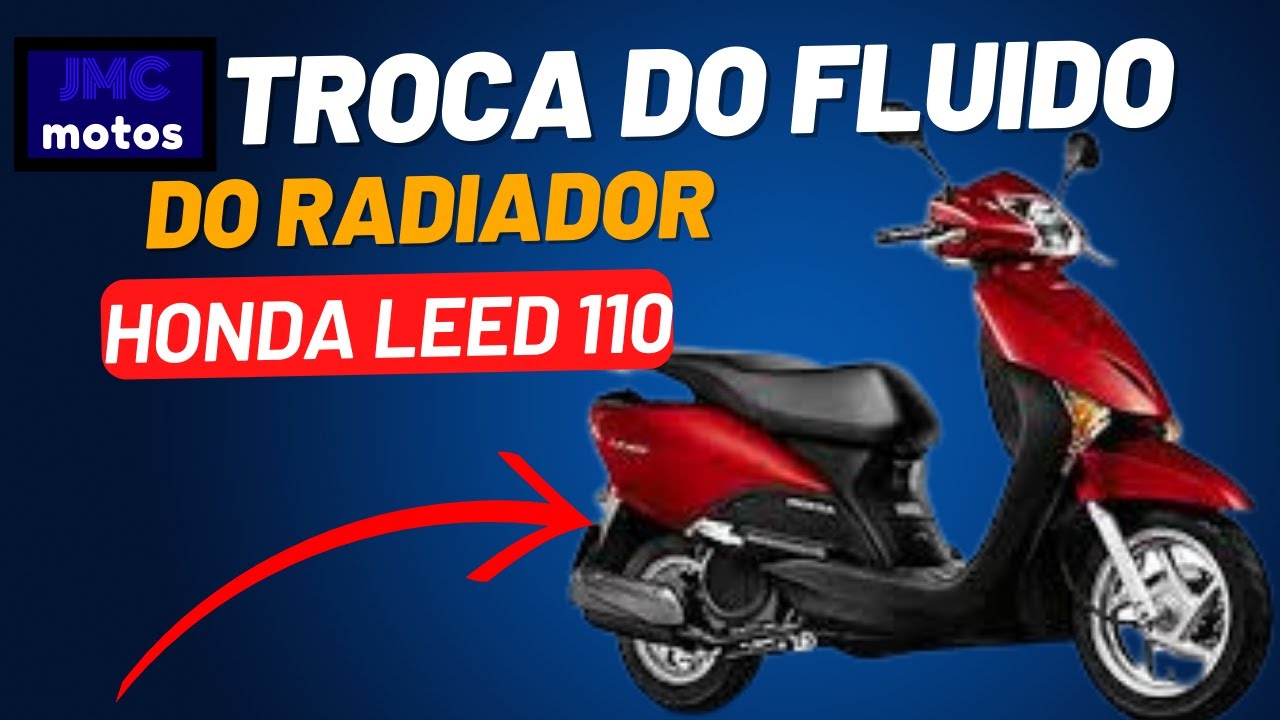 Troca do fluido do Radiador da Leed 110 todas as Scooter Honda e yamaha faça você mesmo!