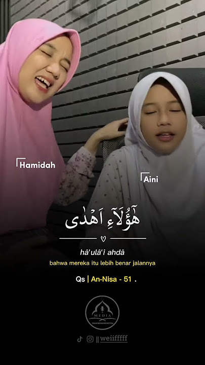Duet adek kakak | Qs, An-Nisa' Ayat 51#trends #trending