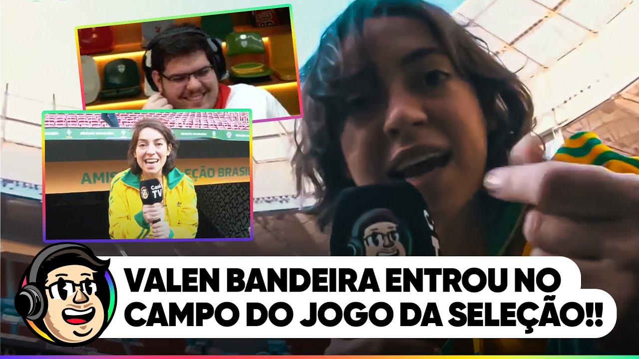 DESCUBRA O QUE A VALEN BANDEIRA FEZ NO CAMPO DO JOGO DA SELEÇÃO!!!