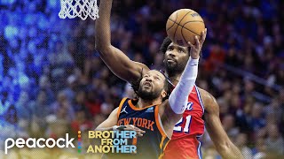 New York Knicks 'wanted it more' than Philadelphia 76ers in Game 4 | Brother From Another