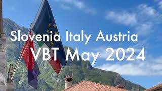 Bicycling in Slovenia, Italy, and Austria with VBT 2024