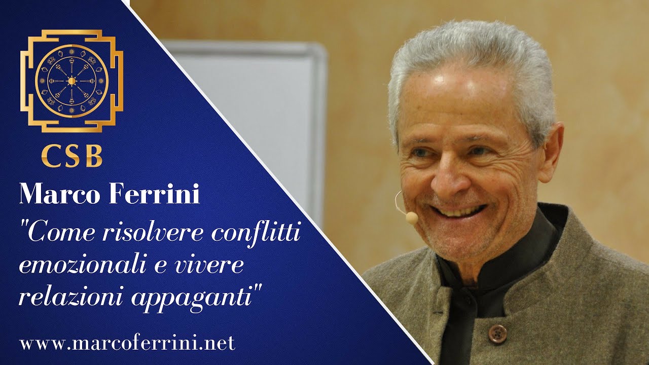Come risolvere conflitti emozionali e vivere relazioni appaganti - YouTube