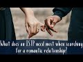 What does an ISTP need most when searching for a romantic relationship? | CS Joseph Responds