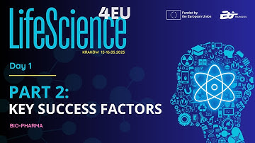 LifeScience4EU - Part 2: Key Success Factors (Bio-Pharma)