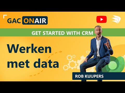 Get Started with CRM: Werken met data