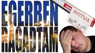 EGERBEN RAGADTAM | STORYTIME