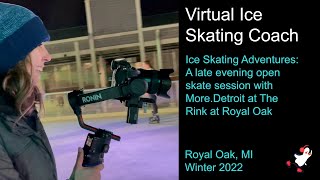 Ice Skating Adventures: An evening skate at The Rink at Royal Oak a collaboration with More. Detroit by Virtual Ice Skating Coach 54 views 1 year ago 6 minutes, 11 seconds