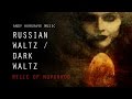 Russian Waltz - Dark Waltz - Relic of Novgorod