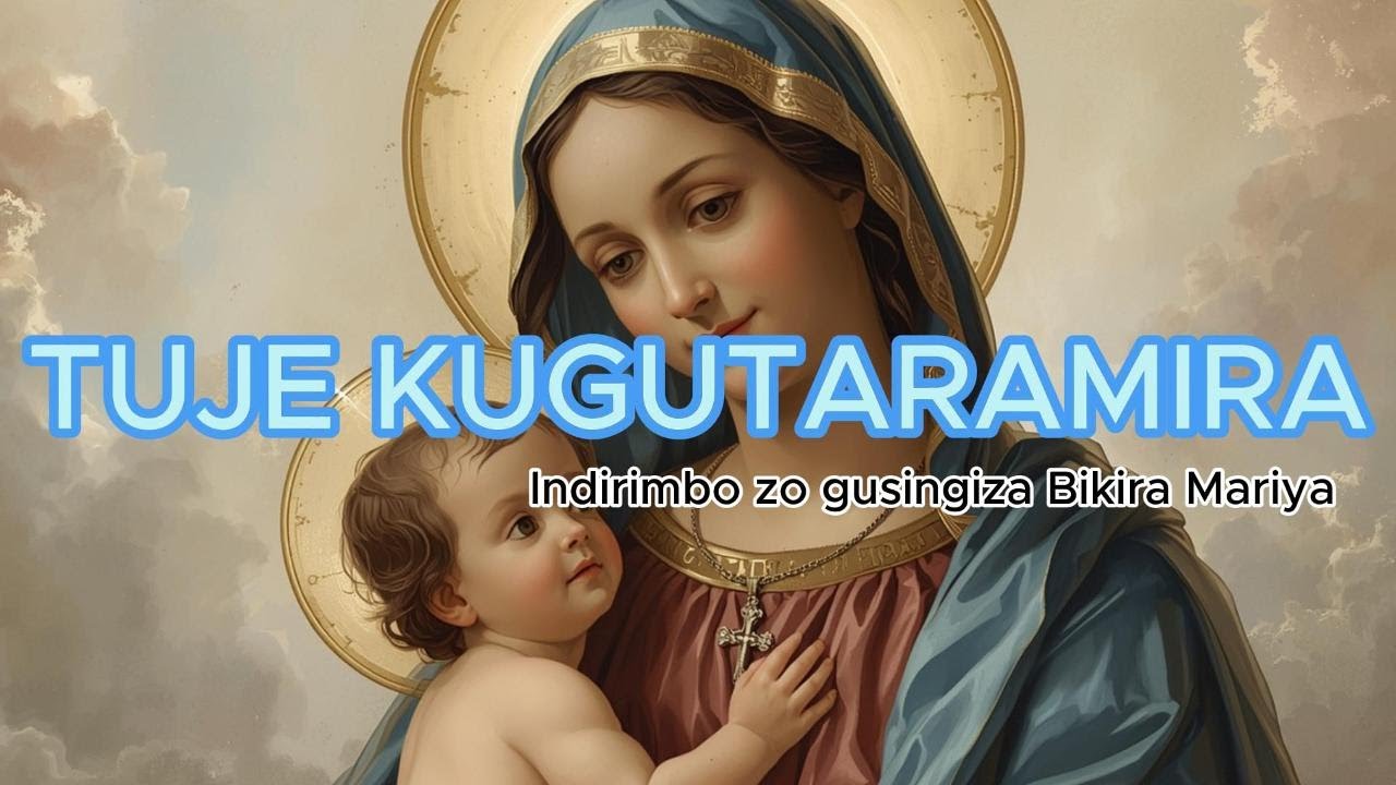 TUJE KUGUTARAMIRA Indirimbo zo gusingiza Bikira Mariya/ Beni Music