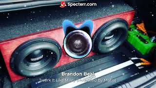 Brandon Beal - Twerk It Like Miley (Rebassed By Mafia) Resimi