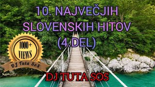 DJ Tuta SoS - 10 Največjih Slovenskih Hitov (4. del)