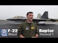 F-22 Raptors On Maui - Talking with the Pilots