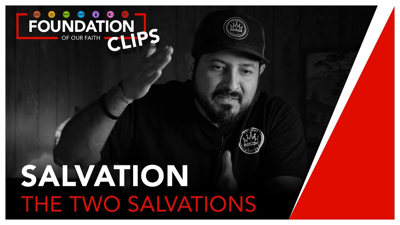 Salvation - The Two Salvations | Clips // One Way Gospel