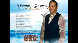 Video thumbnail of "Domingo Severino - YO NO SABIA QUE EL EVANGELIO ERA TAN BUENO"