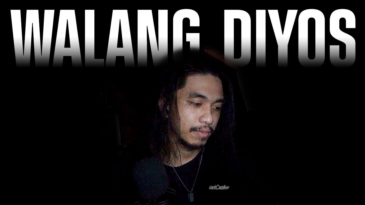 WALANG DIYOS | THERE'S NO GOD