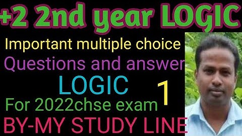 #My study line #Important LOGIC MULTIPLE Questions For  +2 Chse Exam 2022  # +2 2nd yr LOGIC subject