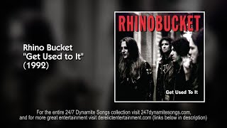Rhino Bucket  Hey There track 3 From Get Used To It 1992