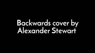 Alexander Stewart - Backwards (Lyrics)