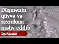 Düşmənin çox sayda canlı qüvvə və texnikası məhv edilib - Baku TV