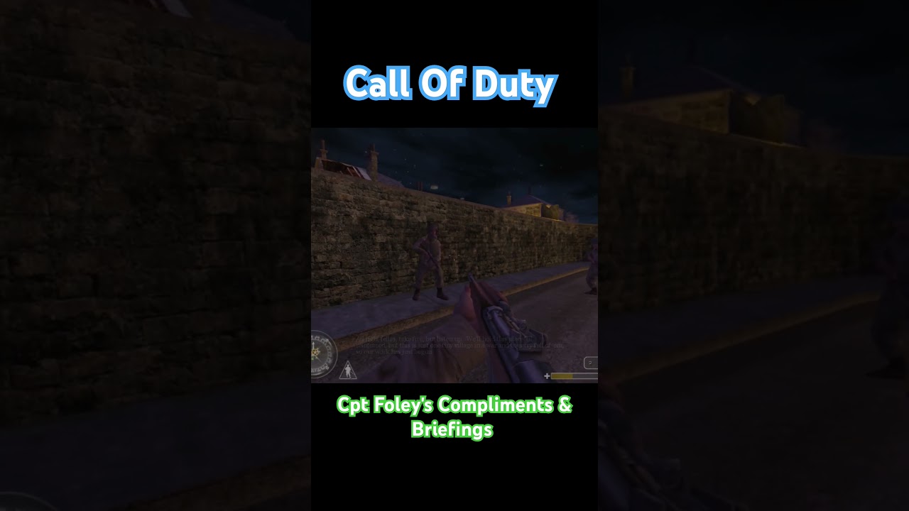 Call Of Duty Cpt Foley's Compliments & Briefings