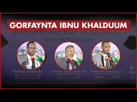 Barnaamij Gaar ah: Gorfaynta Kitaabka Muqadimatu Ibnu Khalduum