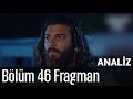 Erkenci Kuş 46.Bölüm Fragman Analiz (Sanem ve Can Yeniden Sevgilimi ?)