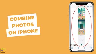 How to combine photos on iPhone | How to combine multiple photos into a single photo in iPhone