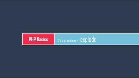 PHP Basics: String functions - explode