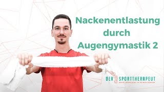 Wie du in 5 Minuten durch Entspannung deiner Augen deinen Nacken entlasten kannst