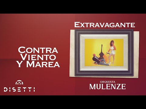 Orquesta Mulenze - Contra Viento y Marea | Salsa Romántica Con Letra