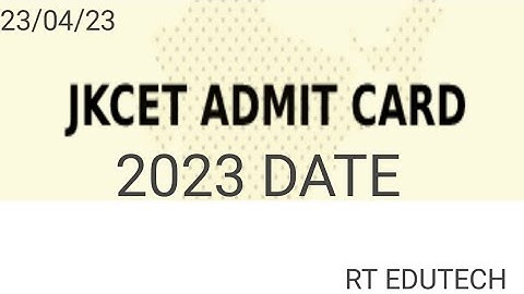 JAMMU AND KASHMIR JKCET ADMIT CARD 2023 RELEASED DATE OUT | JKCET REGISTRATION DATE EXTENDED | EXAM